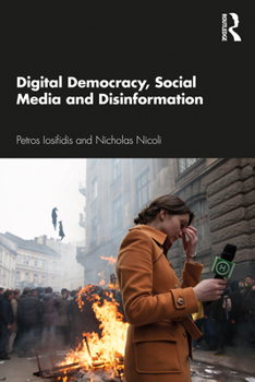 Paperback Digital Democracy, Social Media and Disinformation Book