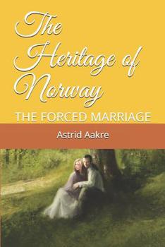 Paperback The Heritage of Norway: The Forced Marriage Book