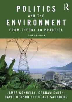 Paperback Politics and the Environment: From Theory to Practice Book