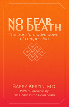 Paperback No Fear, No Death: The Transformative Power of Compassion Book