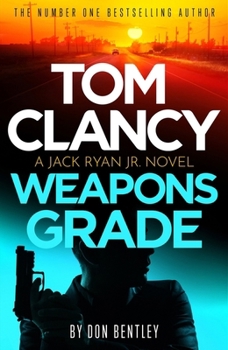 Paperback Tom Clancy Weapons Grade: A Breathless Race-Against-Time Jack Ryan, Jr. Thriller Book