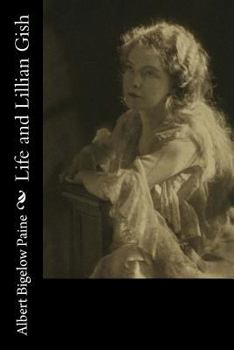 Paperback Life and Lillian Gish Book