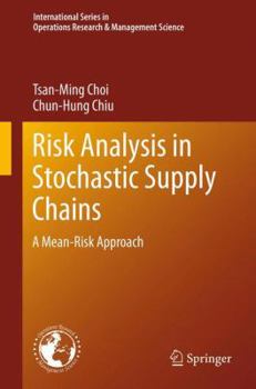 Paperback Risk Analysis in Stochastic Supply Chains: A Mean-Risk Approach Book