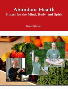 Paperback Abundant Health: Fitness for the Mind, Body, and Spirit Book