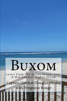 Buxom: Letter from the Indian Ocean; With: A Mid-Summer Night's Dream