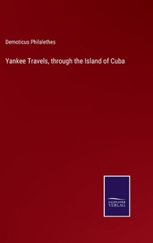 Yankee Travels, through the Island of Cuba