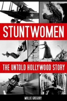 Hardcover Stuntwomen: The Untold Hollywood Story Book