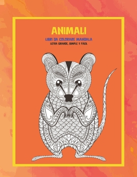 Paperback Libri da colorare Mandala - Letra grande, simple y fácil - Animali [Italian] Book