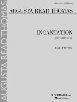Paperback Incantation: For Solo Violin Book