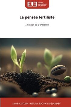 La pensée fertiliste (French Edition)