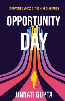 Paperback Opportunity Day: Empowering Voices of the Next Generation Book