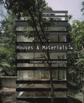 Paperback Houses and Materials: Elements on Architecture Book