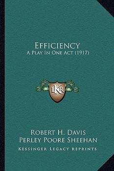 Paperback Efficiency: A Play In One Act (1917) Book