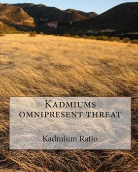 Paperback Kadmiums omnipresent threat Book