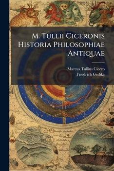 Paperback M. Tullii Ciceronis Historia Philosophiae Antiquae [Latin] Book
