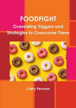 Paperback Foodfight: Overeating Triggers and Strategies to Overcome Them Book