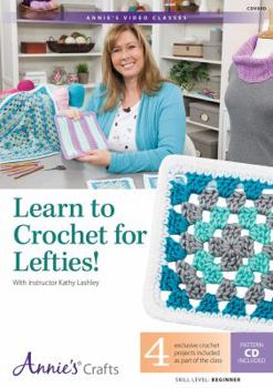 DVD Learn to Crochet for Lefties Class DVD: With Instructor Kathy Lashley Book