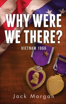 Paperback Why Were We There?: Vietnam 1966 Book