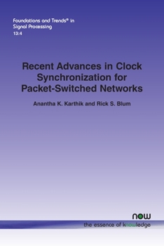 Paperback Recent Advances in Clock Synchronization for Packet-Switched Networks Book