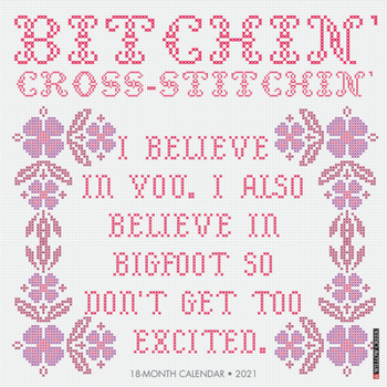 Calendar Bitchin' Cross Stitchin' 2021 Wall Calendar Book