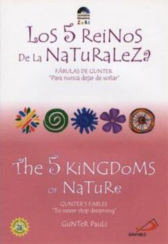 Paperback Los 5 Reinos De La Naturaleza / The 5 Kingdoms of Nature (Fabulas De Gunter / Gunter's Fables) (Spanish and English Edition) Book