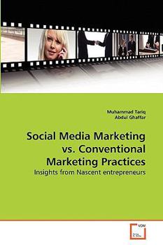 Paperback Social Media Marketing vs. Conventional Marketing Practices Book