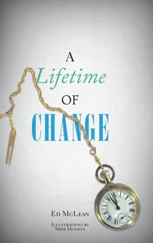 Hardcover A Lifetime of Change Book