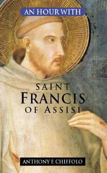 Paperback An Hour with Saint Francis of Assisi Book