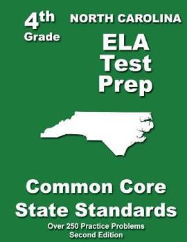 Paperback North Carolina 4th Grade ELA Test Prep: Common Core Learning Standards Book