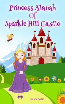 Paperback Princess Alanah of Sparkle Hill Castle Book