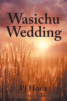 Paperback Wasichu Wedding: #27 in the Prairie Preacher Series Book