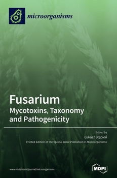 Hardcover Fusarium: Mycotoxins, Taxonomy and Pathogenicity Book