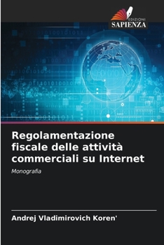 Paperback Regolamentazione fiscale delle attività commerciali su Internet [Italian] Book