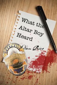 Paperback What the Altar Boy Heard Book