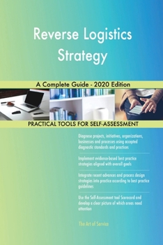 Paperback Reverse Logistics Strategy A Complete Guide - 2020 Edition Book