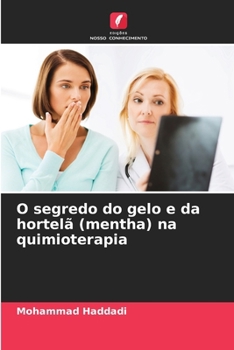 Paperback O segredo do gelo e da hortelã (mentha) na quimioterapia [Portuguese] Book