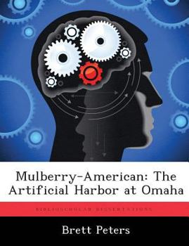 Paperback Mulberry-American: The Artificial Harbor at Omaha Book
