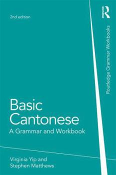 Paperback Basic Cantonese: A Grammar and Workbook Book