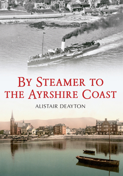 Paperback By Steamer to the Ayrshire Coast Book