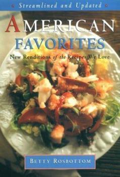 Hardcover American Favorites: Streamlined and Updated New Renditions of the Recipes We Love Book