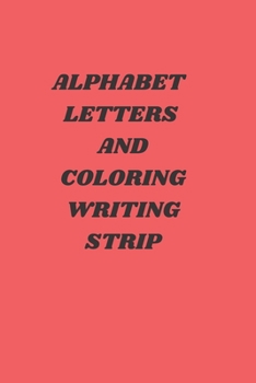 Paperback Alphabet letter and writing coloring strip: Animal and alphabet coloring book