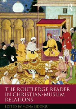 Paperback The Routledge Reader in Christian-Muslim Relations Book