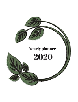 Paperback 2020 Yearly planner: nature themed calendar & organizer - 148 pages, 8,5" x 11" (version 10) Book