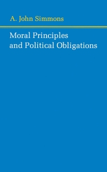 Paperback Moral Principles and Political Obligations Book