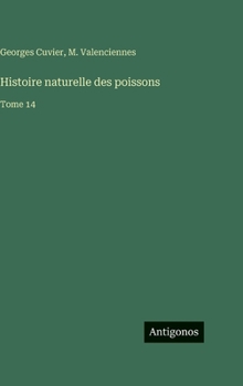 Histoire naturelle des poissons: Tome 14