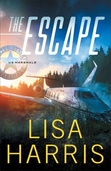 The Escape - Book #1 of the US Marshals