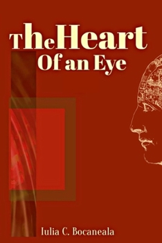 Paperback The Heart Of An Eye Book