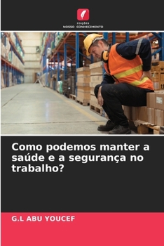 Paperback Como podemos manter a saúde e a segurança no trabalho? [Portuguese] Book