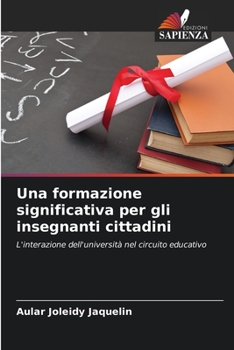 Paperback Una formazione significativa per gli insegnanti cittadini [Italian] Book