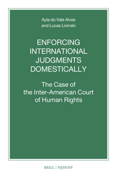 Paperback Enforcing International Judgments Domestically: The Case of the Inter-American Court of Human Rights Book